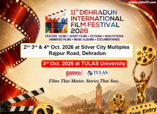 11वां देहरादून इंटरनेशनल फिल्म फेस्टिवल 2 से 4 अक्टूबर तक, सिल्वर सिटी और तुलाज यूनिवर्सिटी में होगा आयोजन